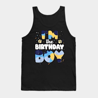 Im The Birthday Boy Dog Family Matching Tank Top